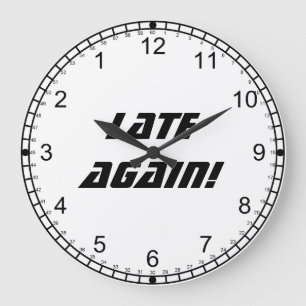 Late Again!-Backwards Clock/Black and White Große Wanduhr