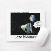 Late Bloomer Astronaut Funny Gifts & Sammlerstücke Mousepad (Mit Mouse)