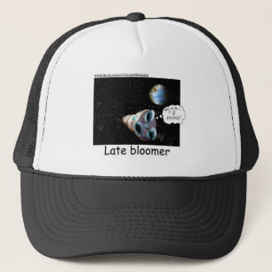 Late Bloomer Astronaut Funny Gifts & Sammlerstücke Truckerkappe
