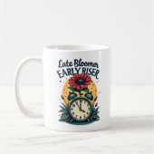 Late Bloomer Early Riser Motivation Kaffeetasse (Links)