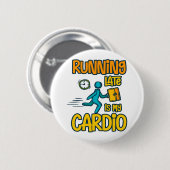 Late Late ist mein Cardio Button (Vorne & Hinten)