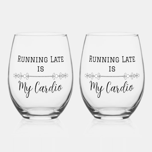 Late Late ist mein Cardio Weinglas Ohne Stiel (Vorderseite)