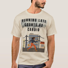 Late zählt als Cardio - Funny Gym T-Shirt