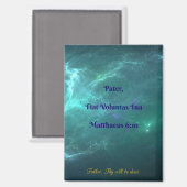 Latein Fiat Voluntas Tua Matthew 6:10 Magnet (Vorderseite/Rückseite)