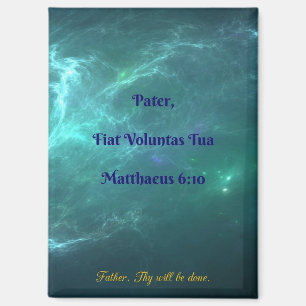 Latein Fiat Voluntas Tua Matthew 6:10 Magnet