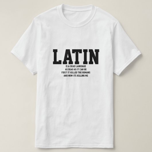Latein ist eine tote Sprache T-Shirt (Design vorne)
