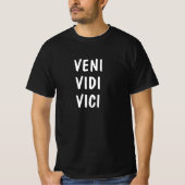 Lateinisch: Veni, Vidi, Vici T-Shirt (Vorderseite)