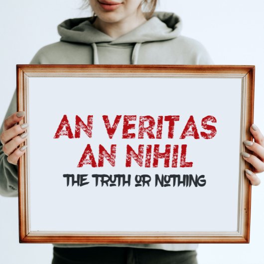 Lateinische Wahrheit oder Nichts Zitat Poster