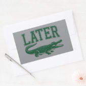 Later Alligator Funny Gator Joke Saying  Rechteckiger Aufkleber (Umschlag)