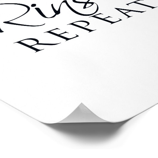 Lather Rinse Repeat Badezimmer Sign Poster (Ecke)