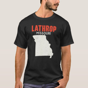 Lathrop Missouri USA Staat America Travel Missouri T-Shirt