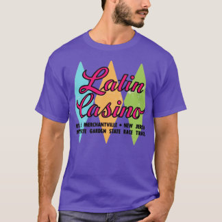 Latin Casino - Cherry Hill, New Jersey - Vintag N T-Shirt