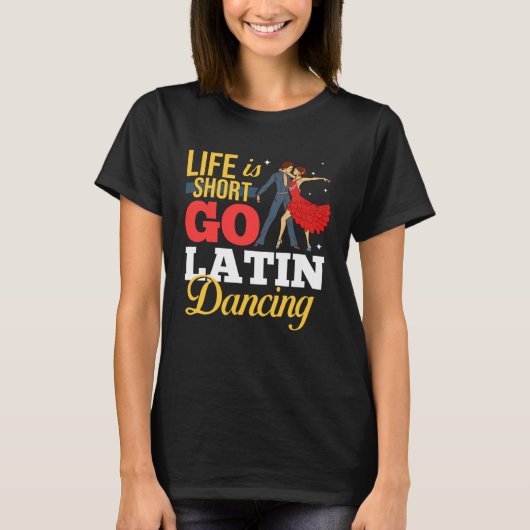 Latin Dance Music Shoes Lessons Beginner Workout D T-Shirt (Vorderseite)