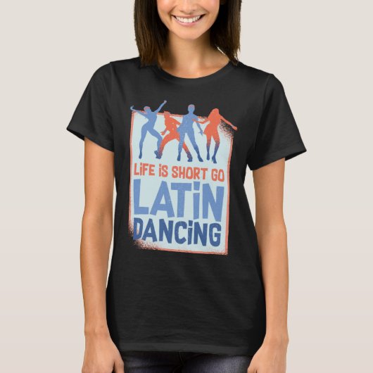 Latin Dance Music Shoes Lessons Beginner Workout D T-Shirt (Vorderseite)