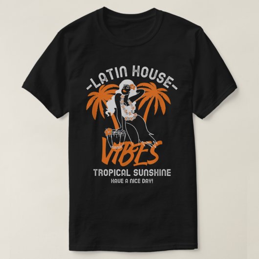 Latin House Dance Music Samba Soulful Salsa Fiesta T-Shirt (Design vorne)