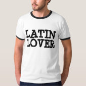 LATIN LOVER T - SHIRT (Vorderseite)