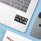 Latin Quote: Si Vis Pacem para Bellum (If You Want Aufkleber (Laptop mit iPhone)