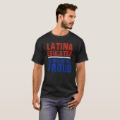 Latina Educated Powerful Proud Latin America Latin T-Shirt (Vorne ganz)