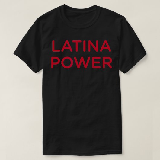Latina Power Chingona Lateinischer Stolz des Einwa T-Shirt (Design vorne)