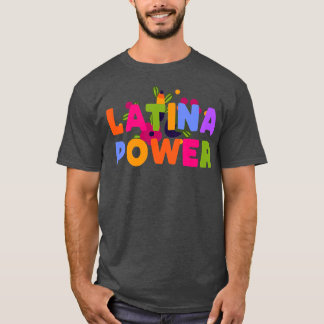 Latina Power Hispanic Girl Hispanic Heritage T-Shirt