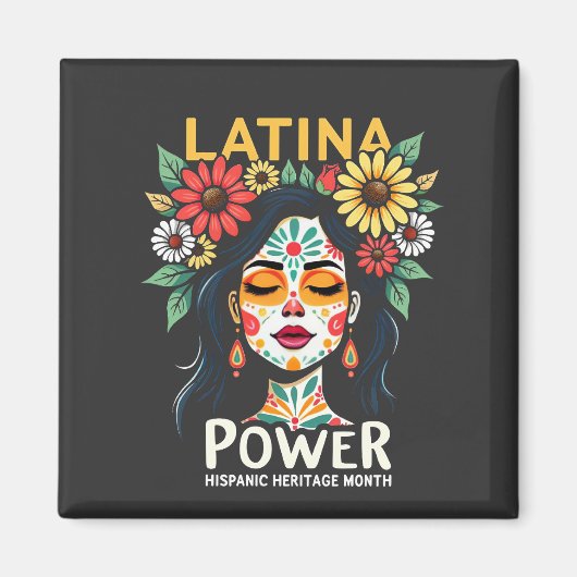 Latina Power Hispanic Heritage Monat Magnet (Vorne)