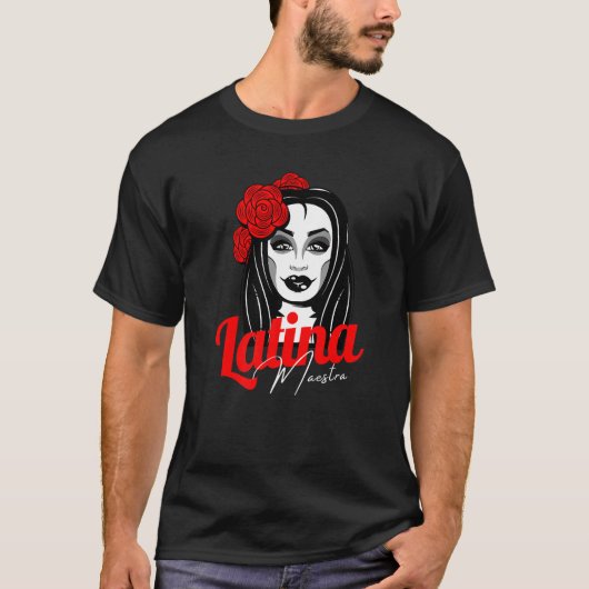 Latina Teacher Maestra Latina Teachers Gorgeous La T-Shirt (Vorderseite)