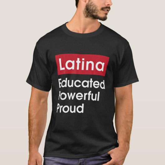 Latina unterrichtete mächtige Stolz - Latinas Prid T-Shirt (Vorderseite)