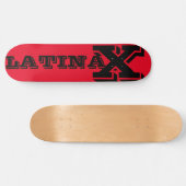 LATINA X Skateboard (Horizontal)