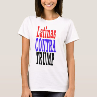 LATINAS gegen Trumpf, Latinas gegen Trumpf T-Shirt
