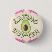 Latino Butter Button (Vorderseite)