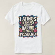 LATINOS DE AMERICA APOYAN KAMALA TShirt