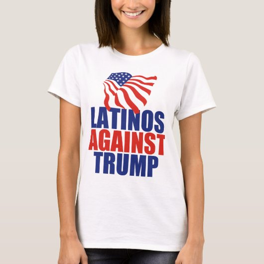 Latinos gegen Trumpf T-Shirt (Vorderseite)