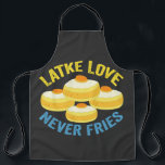 Latke Liebe Fries Funny Jewish Hanukkah Geschenk Schürze<br><div class="desc">hanukkah, jüdisch, chanukah, menorah, dreidel, Geschenk, Geburtstag, Urlaub, Latte</div>