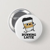 Latte Funny Coffee Pub läuft Button (Vorne & Hinten)