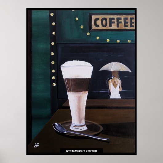 Latte Macchiato Gemälde von Alfred Fox Poster (Vorne)