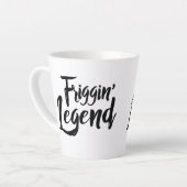 Latte Mug - Friggin' Legend Milchtasse (Linke Ecke)
