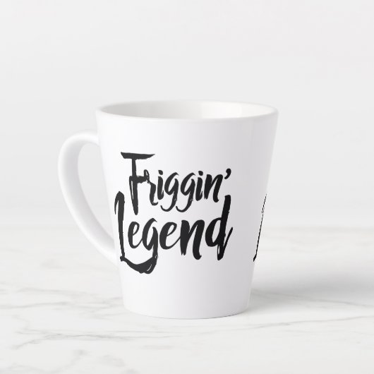 Latte Mug - Friggin' Legend Milchtasse (Linke Ecke)