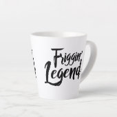 Latte Mug - Friggin' Legend Milchtasse (Rechte Ecke)