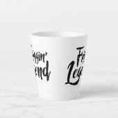 Latte Mug - Friggin' Legend Milchtasse (Vorderseite)