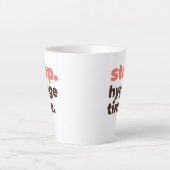 Latte Mug - Stop. Hygge Time. Milchtasse (Vorderseite)