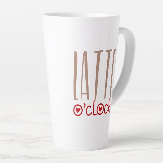Latte O Clock Fun Zitat Quirky Typografie Milchtasse (Rechte Ecke)
