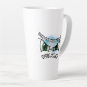 Latte Tasse 17oz : Wer denkst du? (Rechte Ecke)