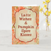 Latte Wishes & Pumpkin Spice Kisses Funny Fall Karte (Gelbe Blume)