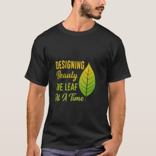 Laub Rasen Landschaftsgärtner Gärtner Landschaftsb T-Shirt