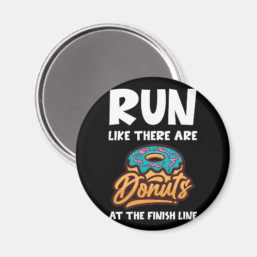 Lauf, als gäbe es Donuts am Finish Marathon Magnet (Vorderseite/Rückseite)