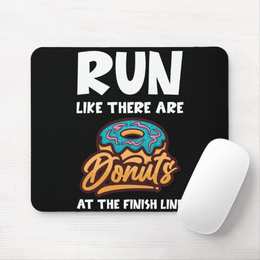 Lauf, als gäbe es Donuts am Finish Marathon Mousepad (Mit Mouse)