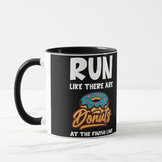 Lauf, als gäbe es Donuts am Finish Marathon Tasse (Links)