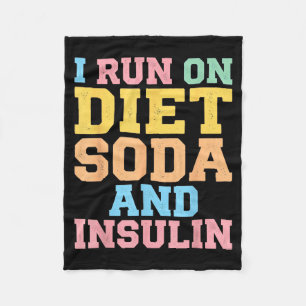 Lauf auf Diät-Soda und Insulin Lustige Diabetes Fleecedecke