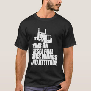 Lauf des LKW-Fahrers für Diesel-Sprichwort T-Shirt