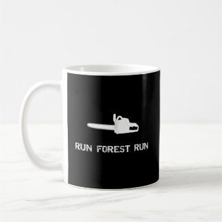 Lauf Forest Run Funny Chain Saw Kaffeetasse